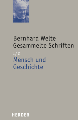 Bernhard Welte Gesammelte Schriften