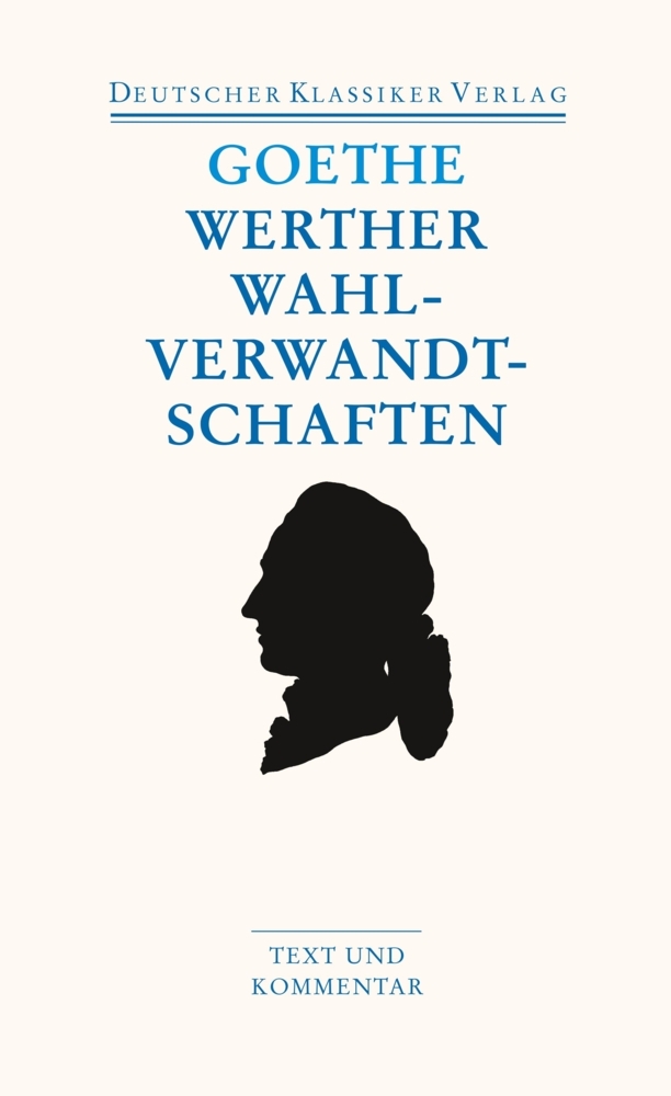 Die Leiden des jungen Werther. Die Wahlverwandtschaften. Kleine Prosa. Epen main product photo