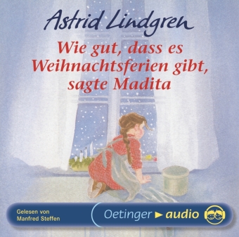 Wie gut, dass es Weihnachtsferien gibt, sagte Madita, 1 Audio-CD