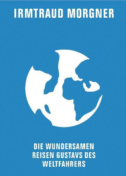 Die wundersamen Reisen Gustavs des Weltfahrers main product photo