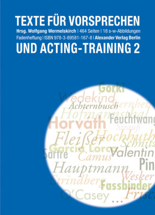 Texte für das Vorsprechen und Acting-Training 2. Bd.2