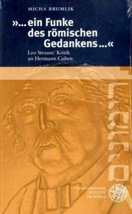 'Ein Funke des römischen Gedankens . . .'