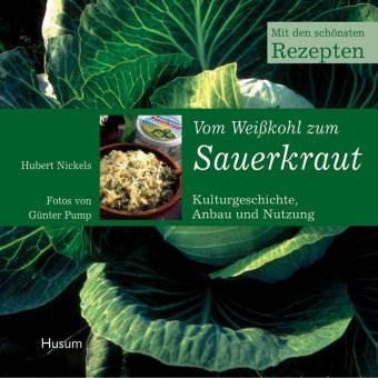 Vom Weißkohl zum Sauerkraut