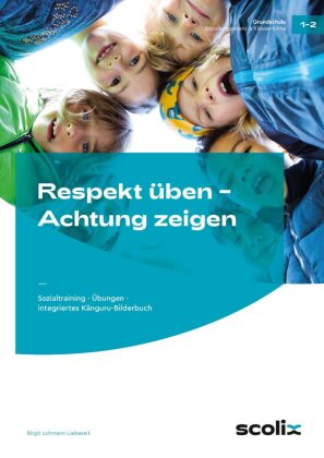 Respekt üben - Achtung zeigen, Klasse 1-2