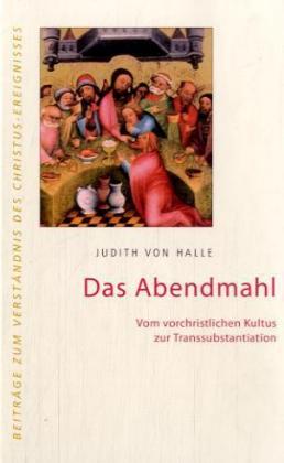 Das Abendmahl.