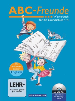 ABC-Freunde - Für das 1. bis 4. Schuljahr - Östliche Bundesländer - Bisherige Ausgabe