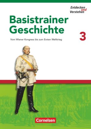 Entdecken und verstehen - Geschichtsbuch - Basistrainer Geschichte - Ausgabe ab 2006 - Heft 3