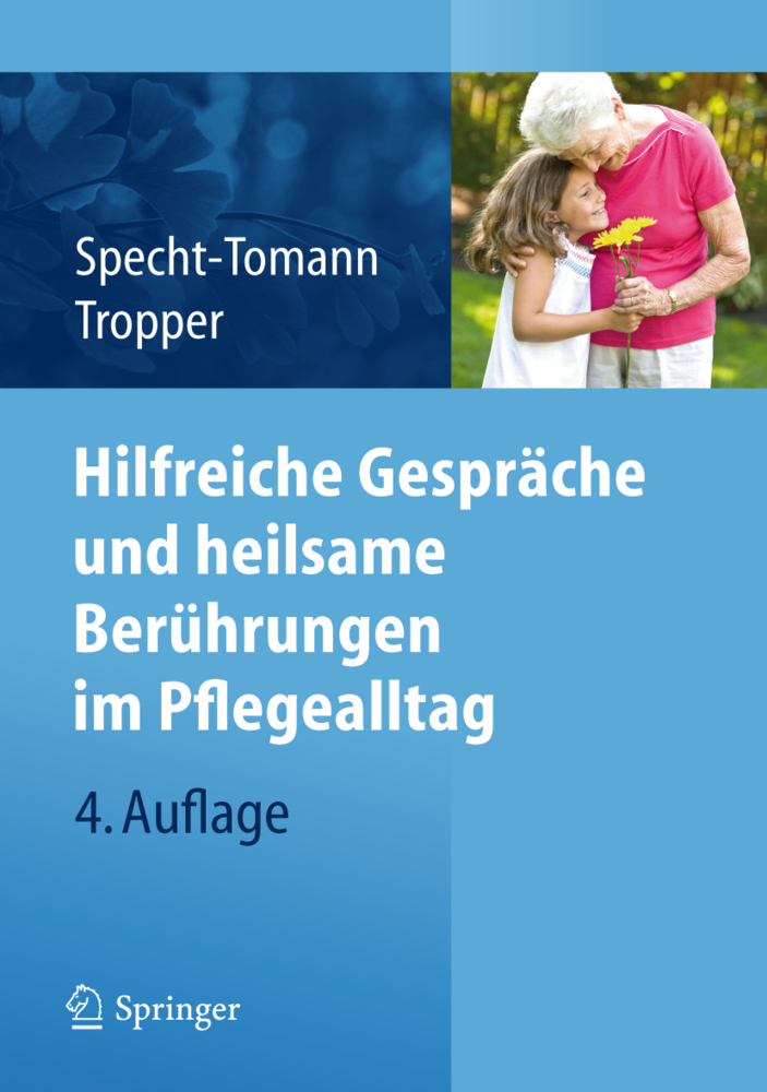 Hilfreiche Gespräche und heilsame Berührungen im Pflegealltag main product photo