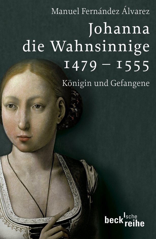 Johanna die Wahnsinnige 1479-1555 main product photo