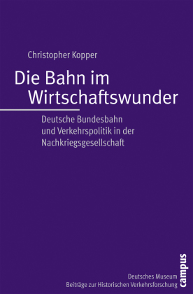 Die Bahn im Wirtschaftswunder