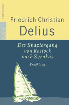 Der Spaziergang von Rostock nach Syrakus, Großdruck