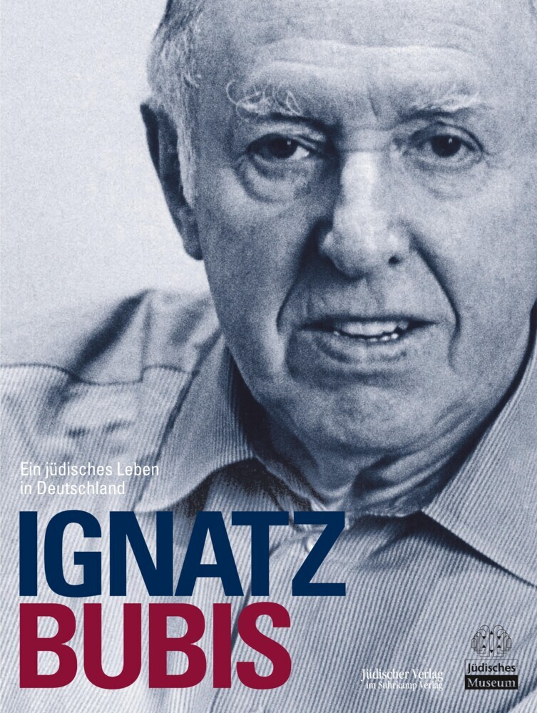 Ignatz Bubis, Ein jüdisches Leben in Deutschland main product photo