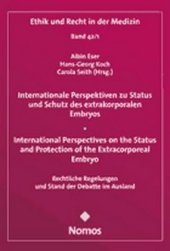 Internationale Perspektiven zu Status und Schutz des extrakorporalen Embryos - International Perspectives on the Status and Protection of the Extracorporeal Embryo
