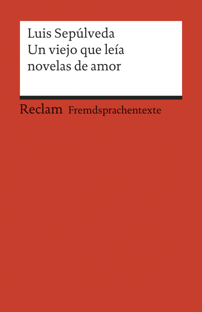 Un viejo que leía novelas de amor. Spanischer Text mit deutschen Worterklärungen. B2 (GER) main product photo