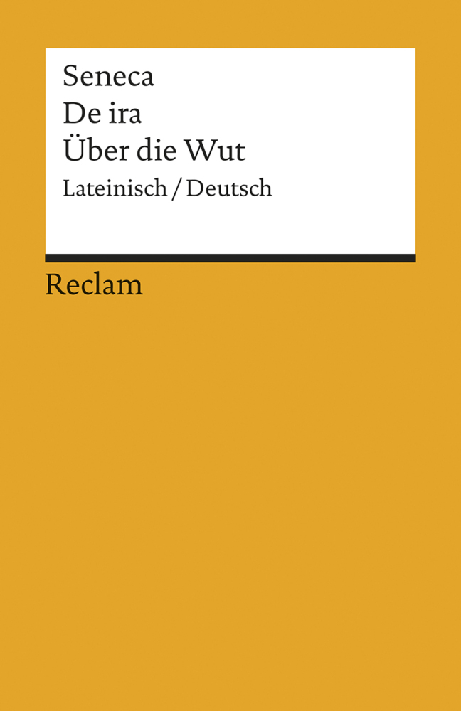 De ira / Über die Wut. Lateinisch/Deutsch main product photo