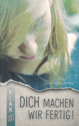 'Dich machen wir fertig!'