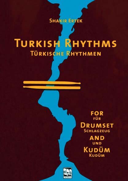 Turkish Rhythms / Türkische Rhythmen, m. 1 Audio-CD. Turkish Rhythms for Drumset and Kudüm, w. Audio-CD main product photo