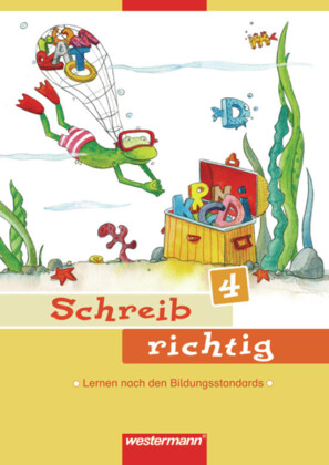 Schreib richtig - Ausgabe 2007. H.4