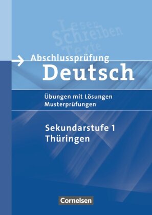 Abschlussprüfung Deutsch - Sekundarstufe I - Thüringen - 10. Schuljahr