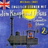 Englisch lernen mit Jim Knopf und Lukas dem Lokomotivführer. Tl.2, 1 Audio-CD