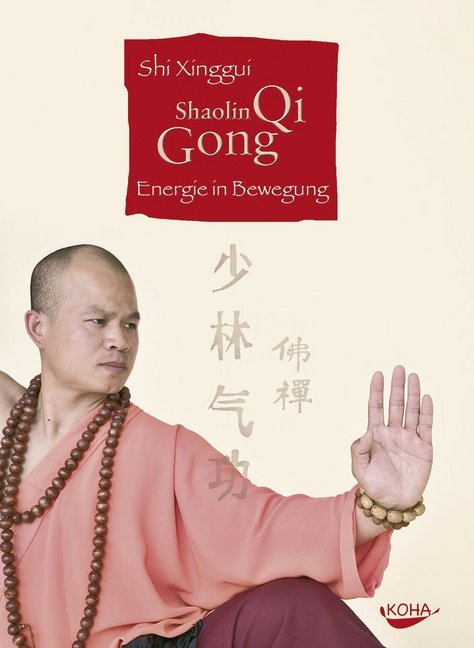Shaolin Qi Gong. Energie in Bewegung (Gebundene Ausgabe) main product photo