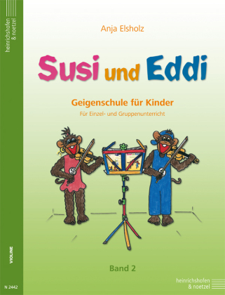 Susi und Eddi. Geigenschule für Kinder ab 5 Jahren. Für Einzel- und Gruppenunterricht / Susi und Eddi (Band 2). Bd.2
