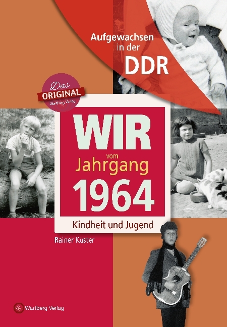 Aufgewachsen in der DDR - Wir vom Jahrgang 1964 - Kindheit und Jugend main product photo