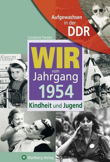 Aufgewachsen in der DDR - Wir vom Jahrgang 1954 - Kindheit und Jugend main product photo