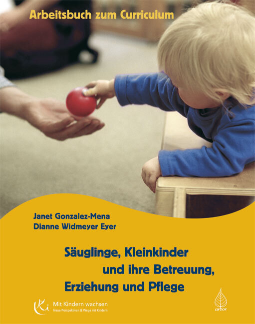 Säuglinge, Kleinkinder und ihre Betreuung, Erziehung und Pflege, Arbeitsbuch zum Curriculum main product photo