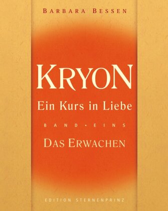 Kryon, Ein Kurs in Liebe. Bd.1