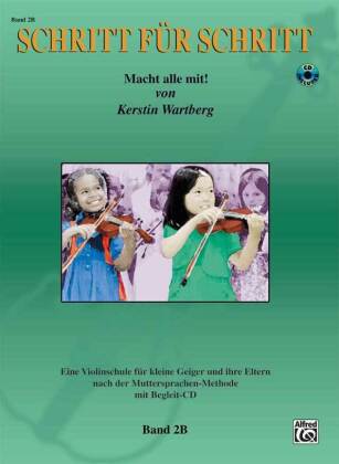 Schritt für Schritt. Macht alle mit!, für Violine, m. Audio-CD. Bd.2B