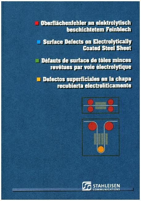Oberflächenfehler an elektrolytisch beschichtetem Feinblech. Surface Defects on Electrolytically Coated Steel Sheet. Défauts de surface de toles minces revetues par voie electrolytique main product photo