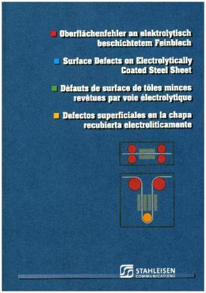 Oberflächenfehler an elektrolytisch beschichtetem Feinblech. Surface Defects on Electrolytically Coated Steel Sheet. Défauts de surface de toles minces revetues par voie electrolytique