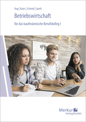 Betriebswirtschaft für das kaufmännische Berufskolleg I