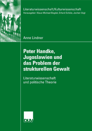Peter Handke, Jugoslwaien und das Problem der struktuellen Gewalt