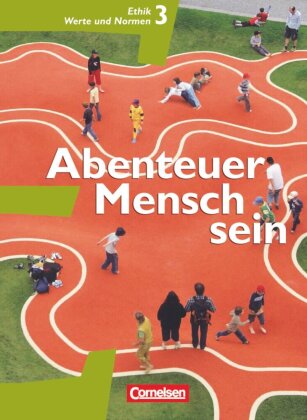 Abenteuer Mensch sein - Westliche Bundesländer - Band 3