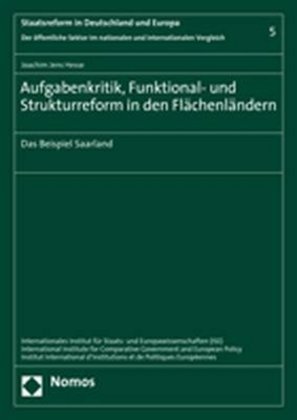 Aufgabenkritik, Funktional- und Strukturreform in den Flächen...