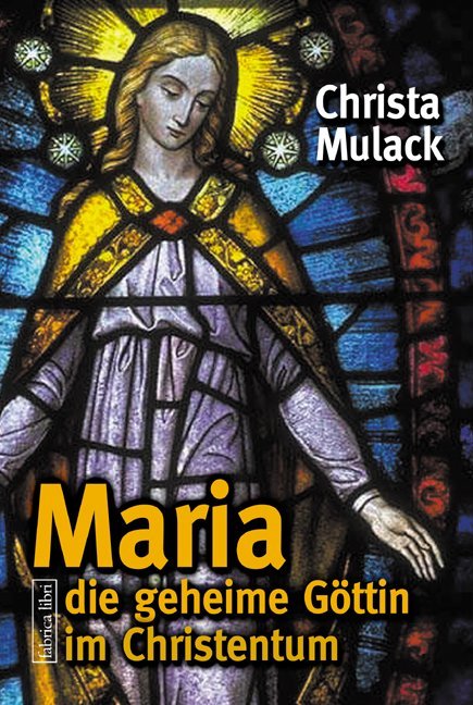 Maria, die geheime Göttin im Christentum main product photo
