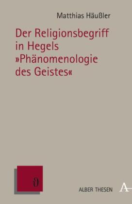 Der Religionsbegriff in Hegels "Phänomenologie des Geist...