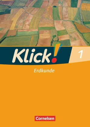 Klick! Erdkunde - Fachhefte für alle Bundesländer - Ausgabe ab 2008 - Band 1. Bd.1