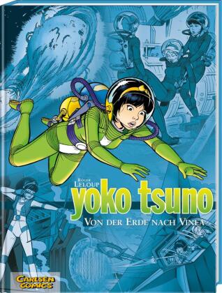 Yoko Tsuno Sammelbände 2: Von der Erde nach Vinea