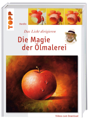 Die Magie der Ölmalerei, m. Videos zum Download