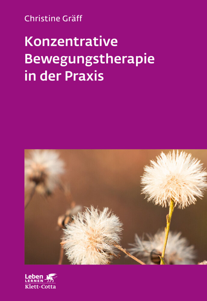 Konzentrative Bewegungstherapie in der Praxis (Leben Lernen, Bd. 208) main product photo