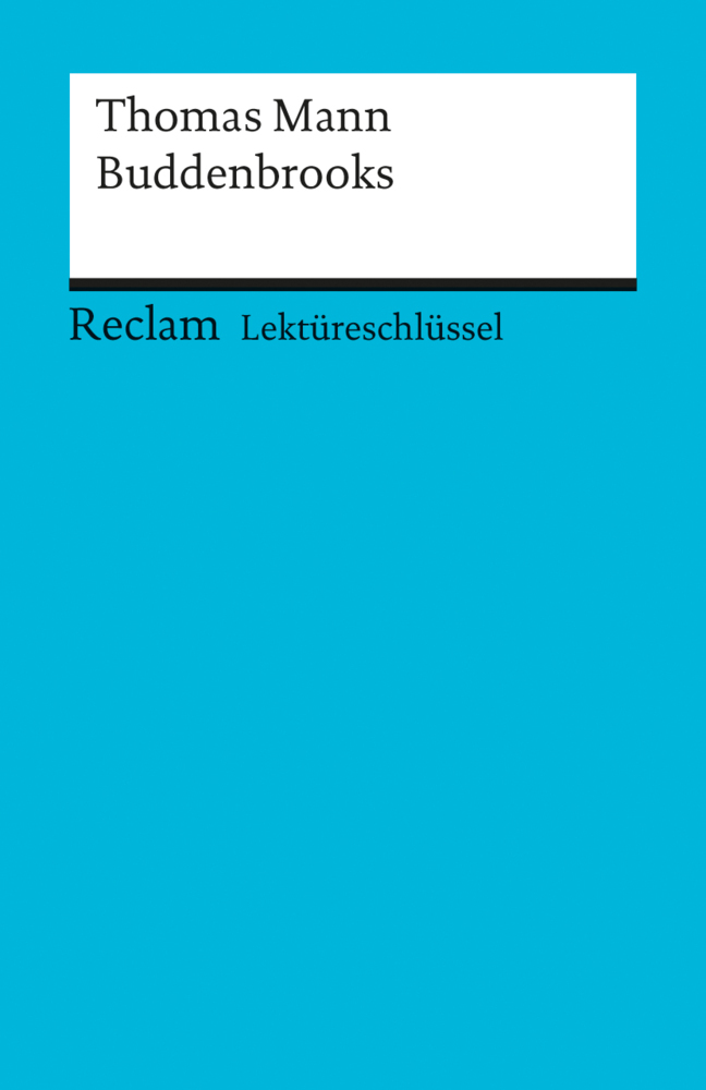 Lektüreschlüssel Thomas Mann 'Die Buddenbrooks' main product photo