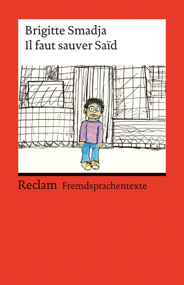 Il faut sauver Saïd. Französischer Text mit deutschen Worterklärungen. B2 (GER) main product photo