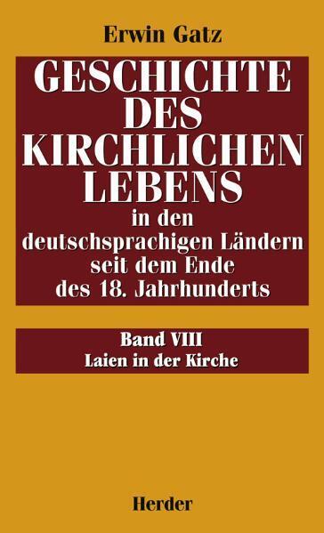 Geschichte des kirchlichen Lebens in den deutschsprachigen Ländern... / Laien in der Kirche main product photo