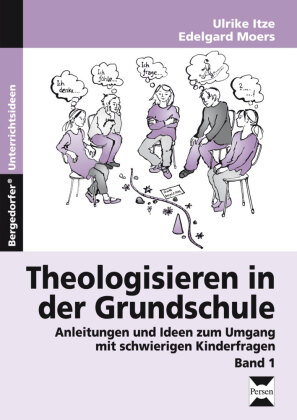 Theologisieren in der Grundschule. Bd.1