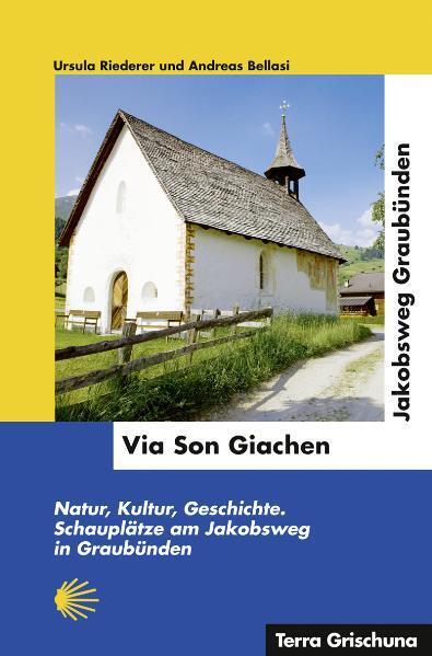 Via Son Giachen - Jakobsweg in Graubünden main product photo