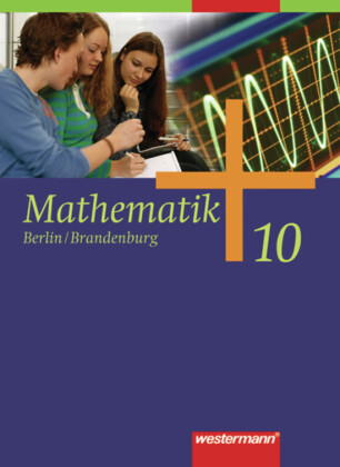 Mathematik - Ausgabe 2006 für die Sekundarstufe I in Berlin und Brandenburg