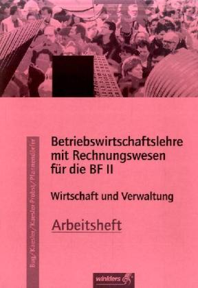 Betriebswirtschaftslehre mit Rechnungswesen für die BF II, Arbeitsheft, Ausgabe Rheinland-Pfalz main product photo